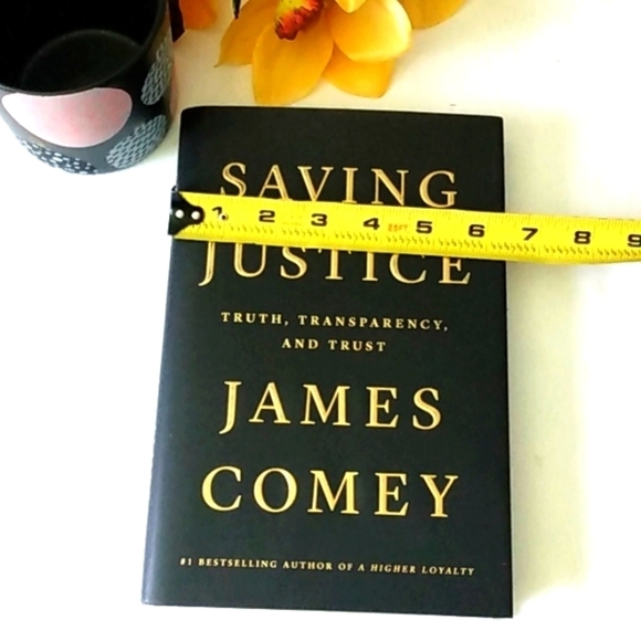 JAMES COMEY SAVING JUSTICE TRUTH TRANSPARENCY AND TRUST A NOVEL NWT - Picture 11 of 12